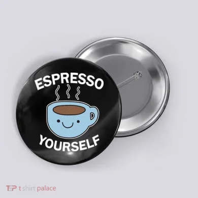 Espresso Yourself Button