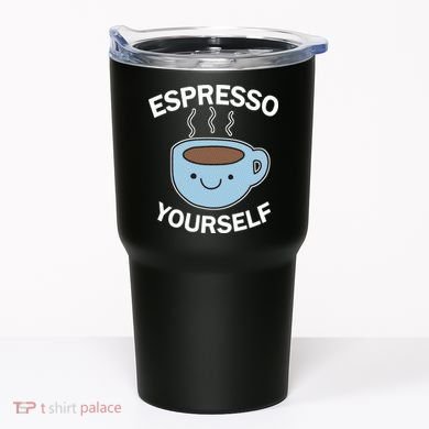 Espresso Yourself Tumbler