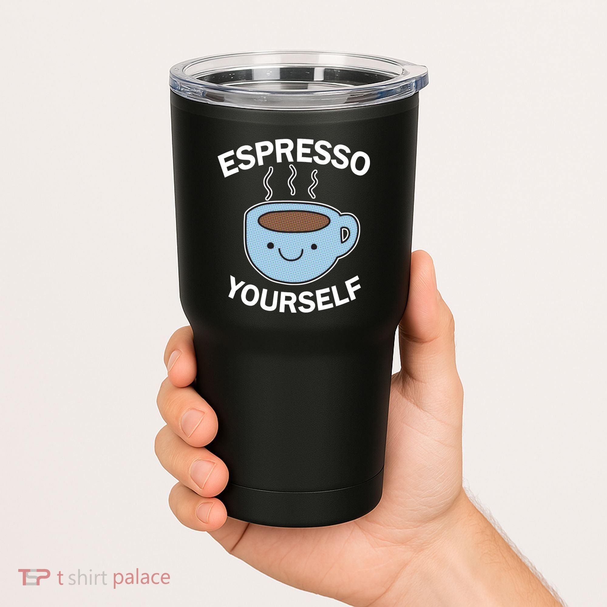 Espresso Yourself Tumbler