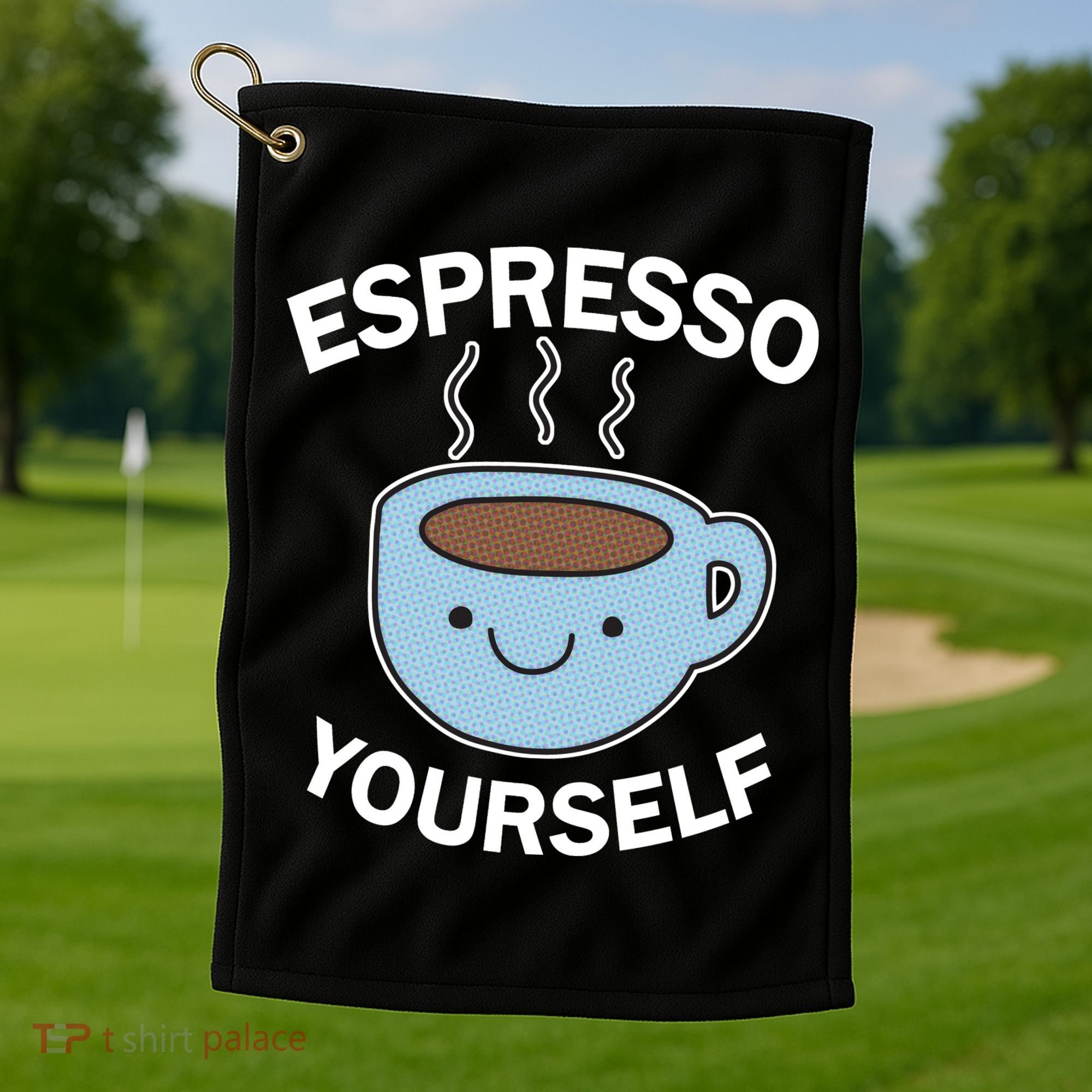 Espresso Yourself Golf Towel
