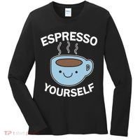 Espresso Yourself Women's Long Sleeve Shirt thumb 0