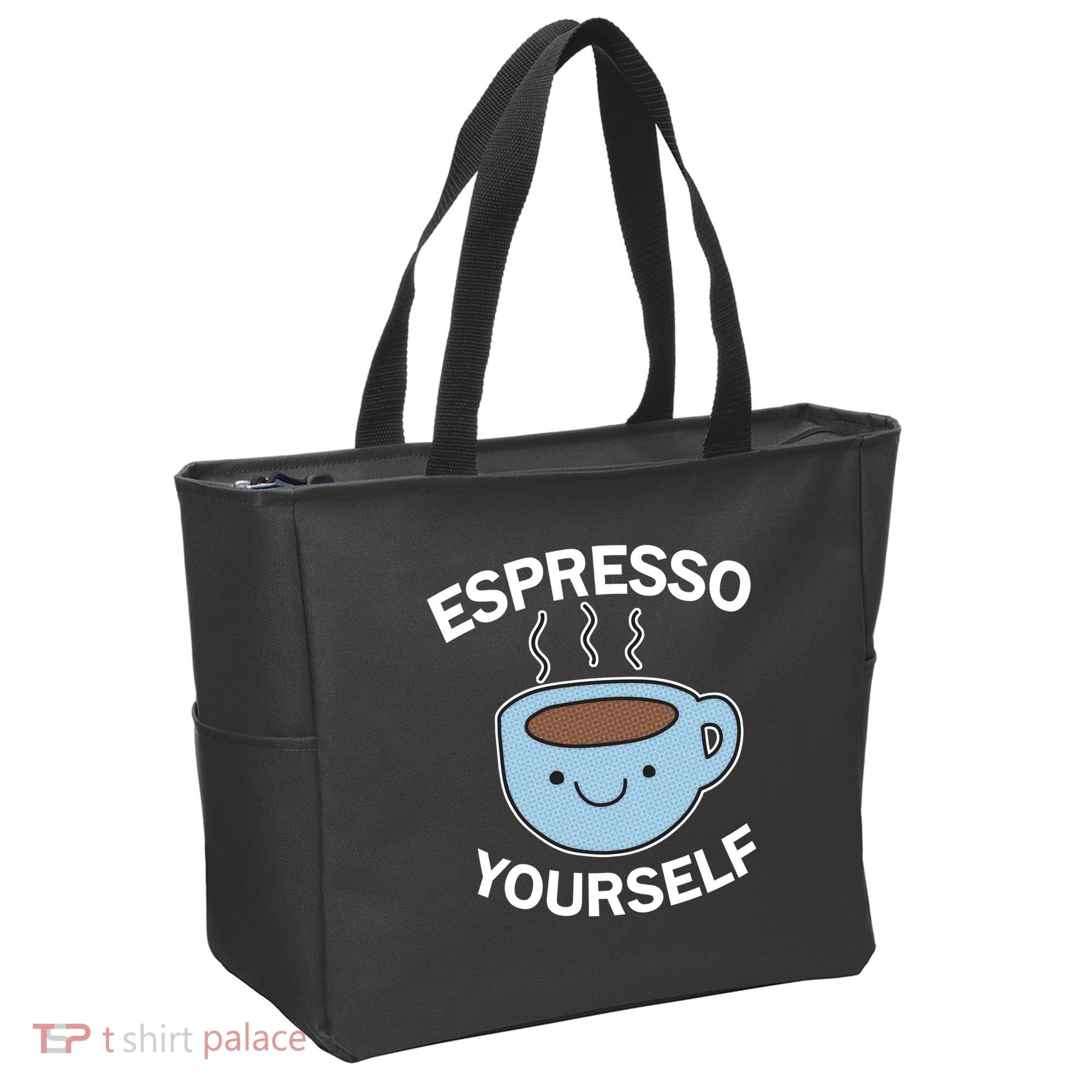 Espresso Yourself Tote Bag