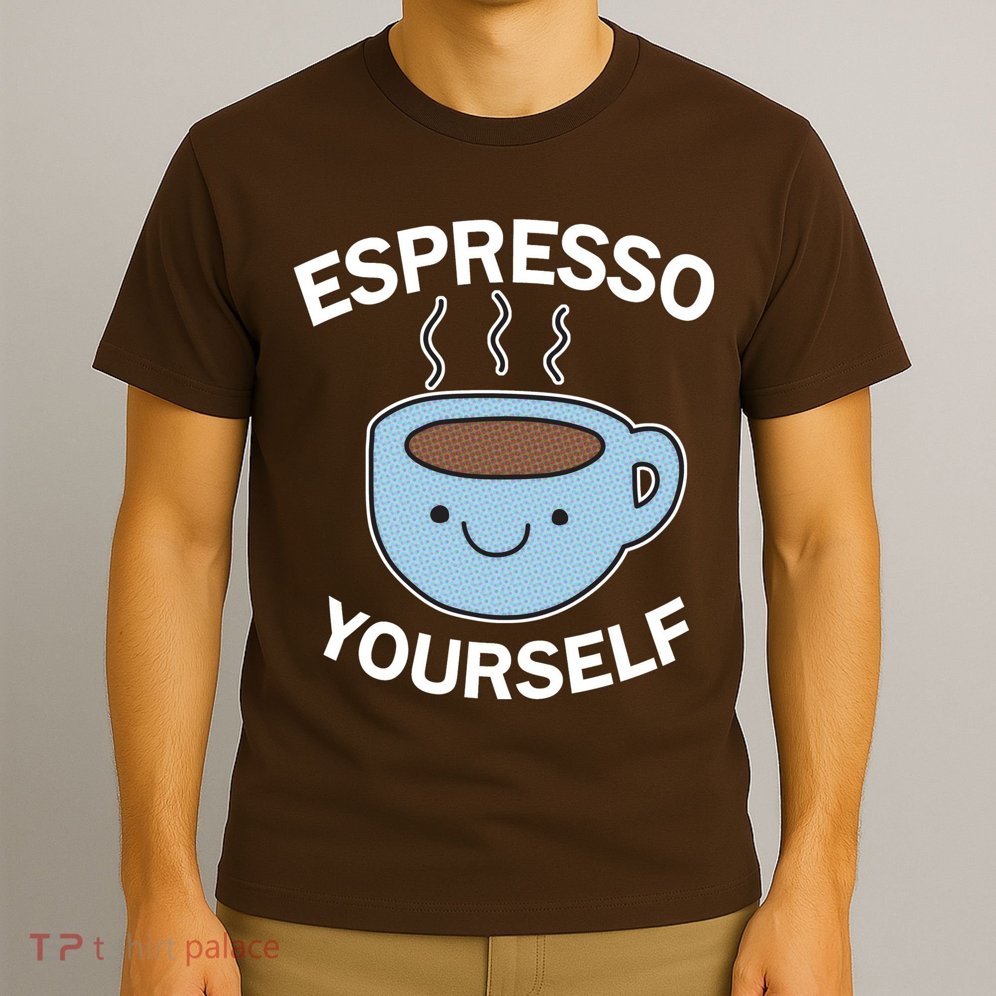 Espresso Yourself T-Shirt