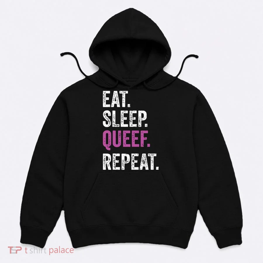 Eat Sleep Queef Repeat Queef Inappropriate Queefing Joke Hoodie