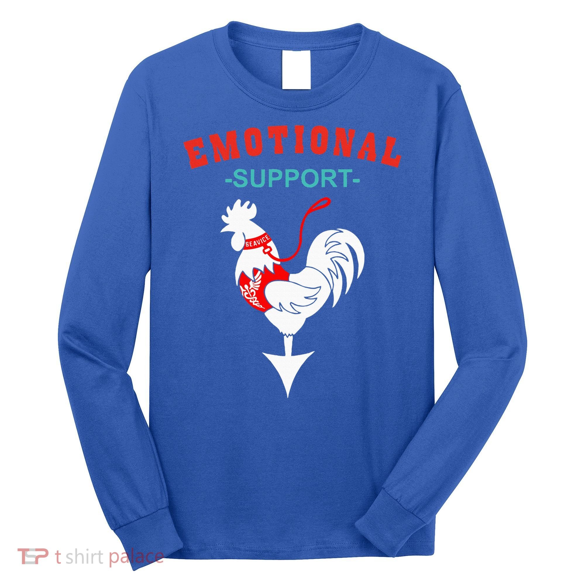 Emotional Support Rooster Funny  Long Sleeve Shirt