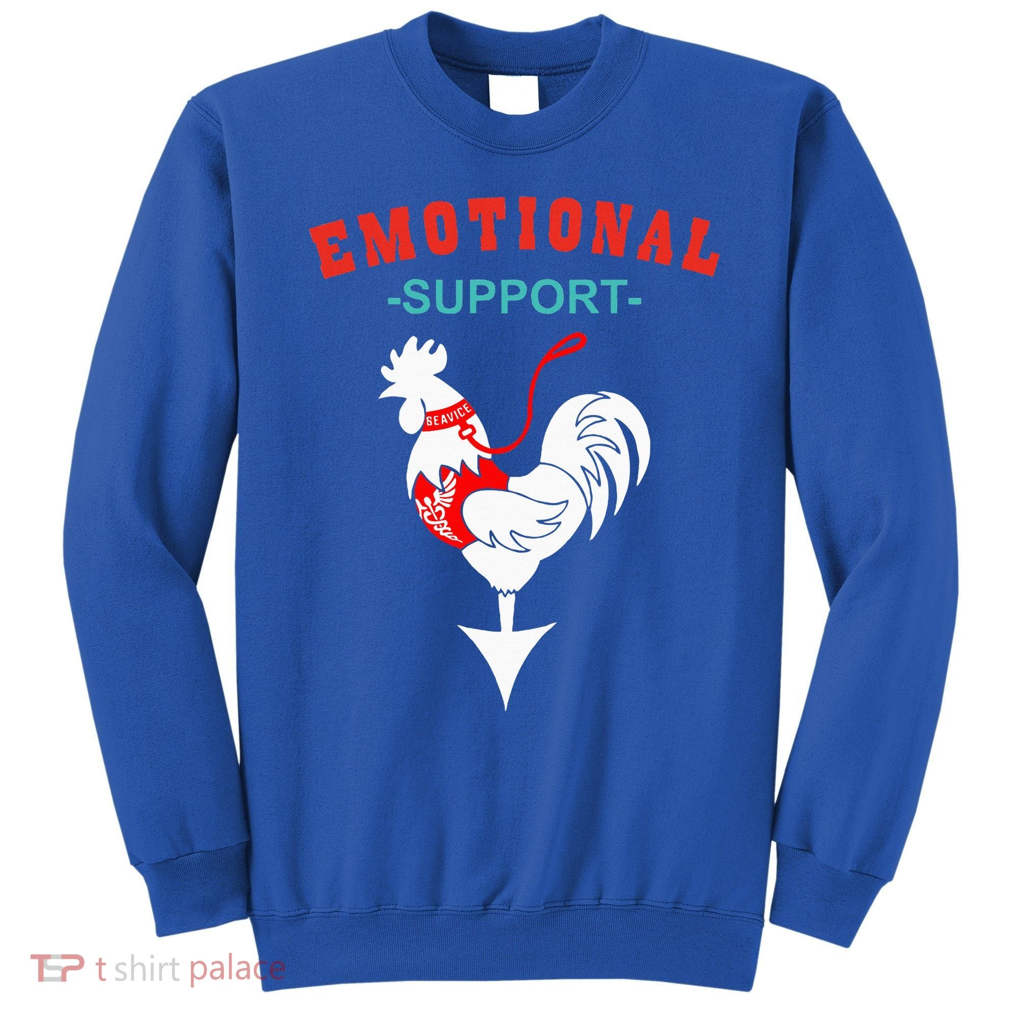 Emotional Support Rooster Funny  Sweatshirt
