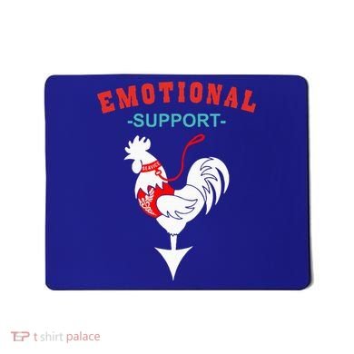 Emotional Support Rooster Funny  Mousepad