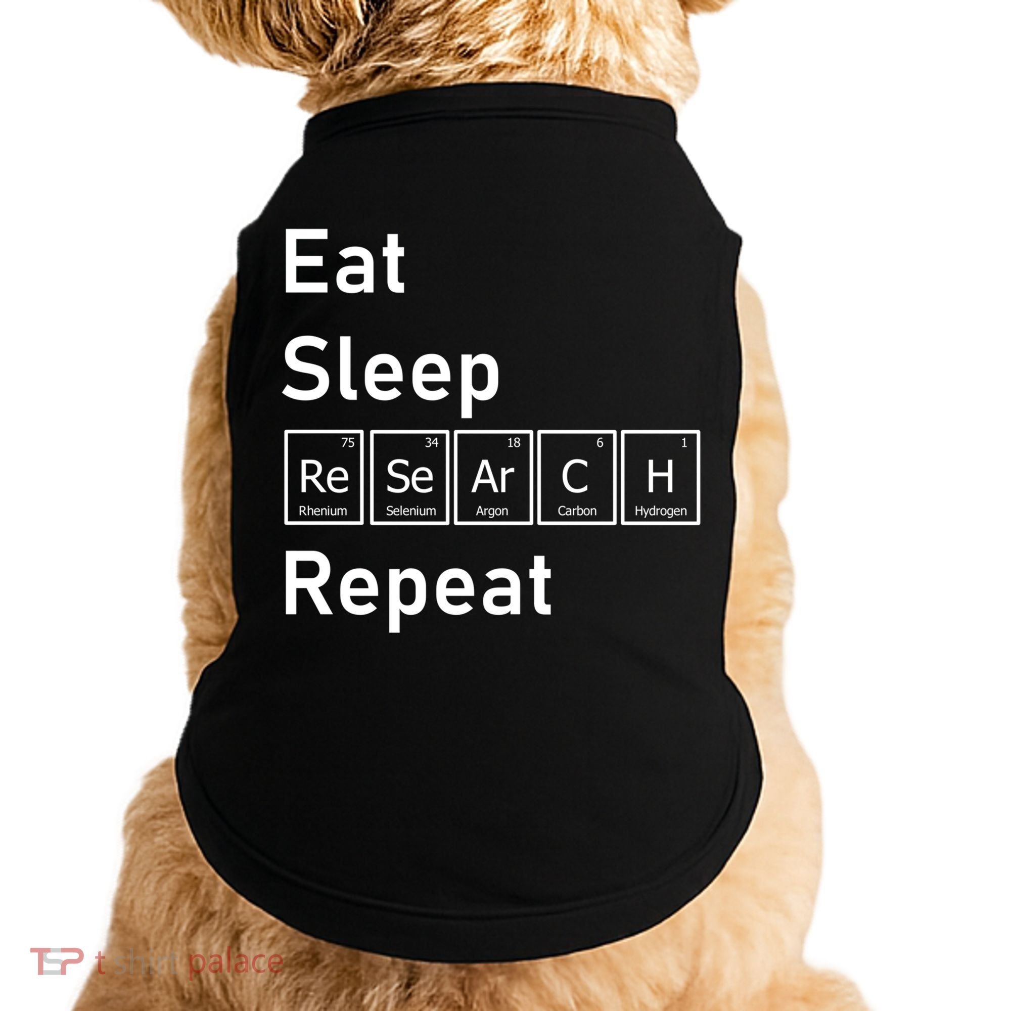 Eat Sleep Research Repeat Funny Science Chemistry Nerd Gift Doggie Tank