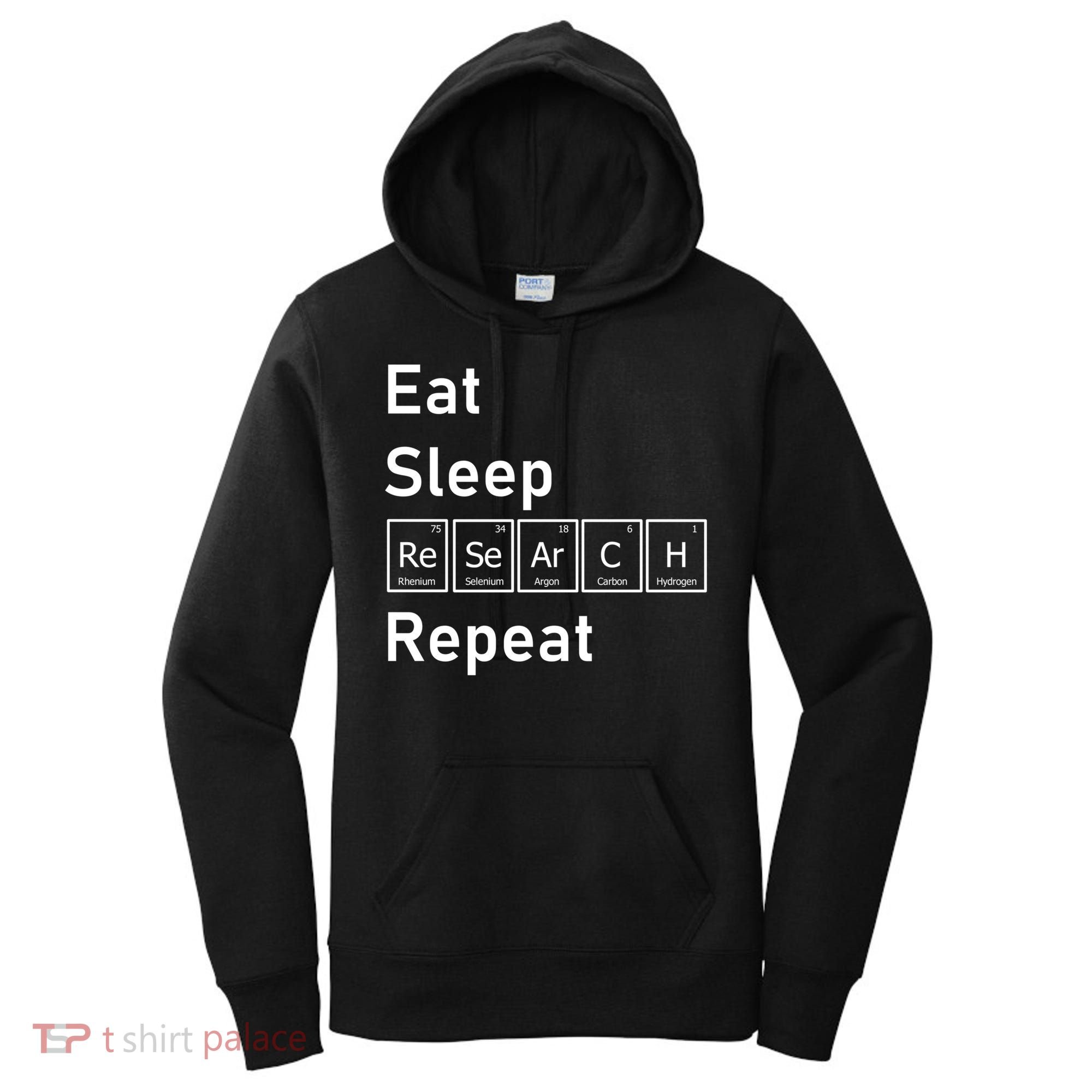 Eat Sleep Research Repeat Funny Science Chemistry Nerd Gift Women's Hoodie