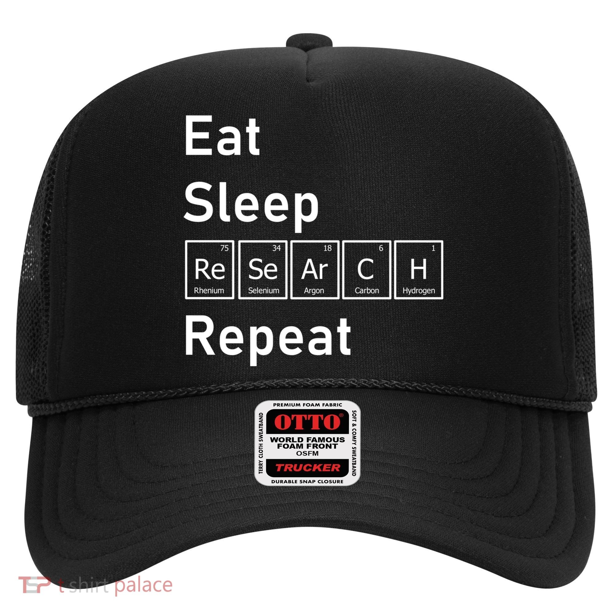 Eat Sleep Research Repeat Funny Science Chemistry Nerd Gift Hat