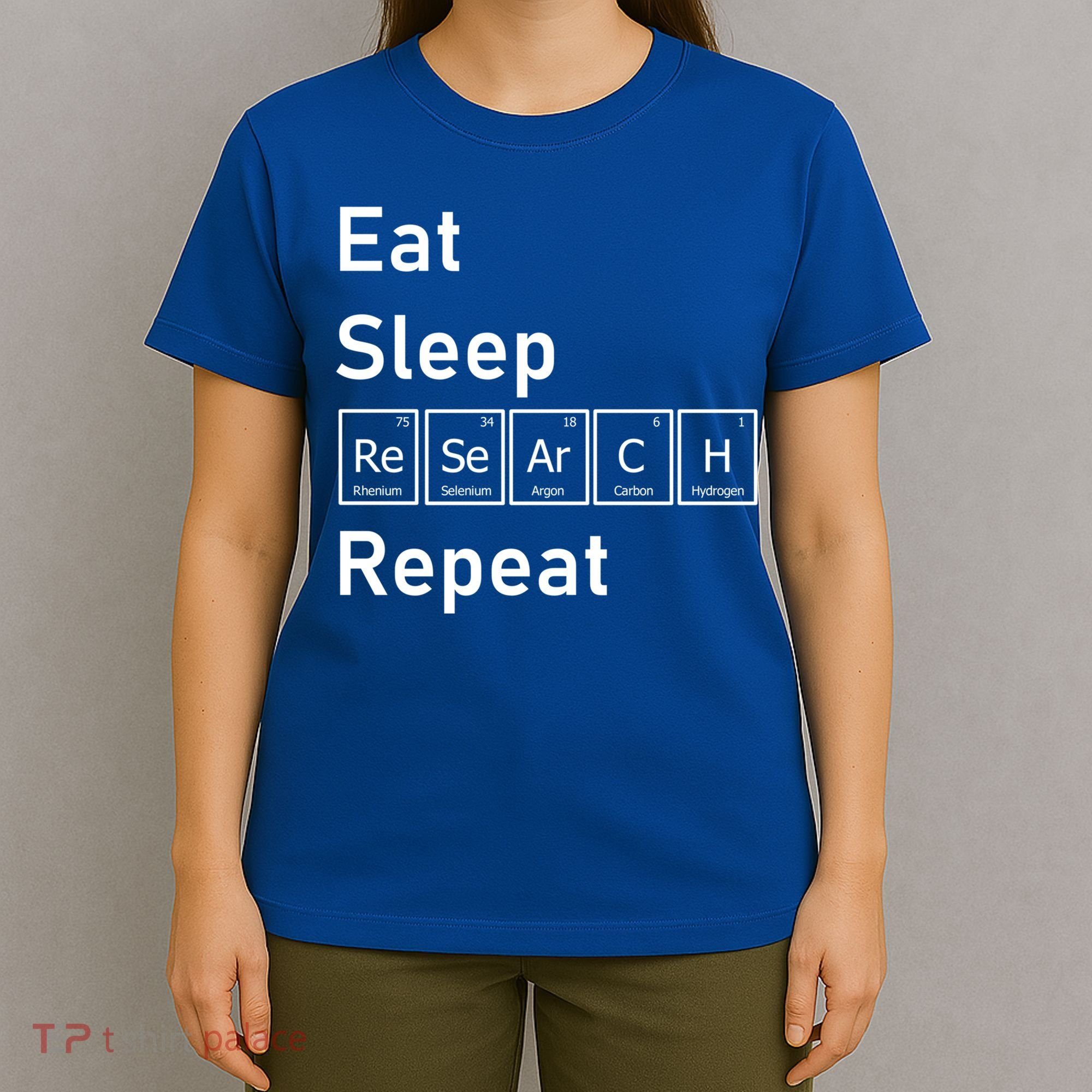 Eat Sleep Research Repeat Funny Science Chemistry Nerd Gift T-Shirt
