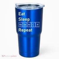Eat Sleep Research Repeat Funny Science Chemistry Nerd Gift Tumbler thumb 0