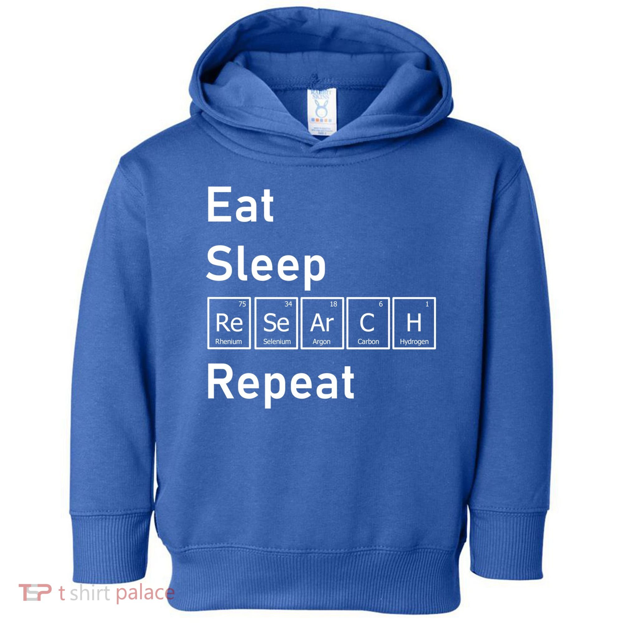 Eat Sleep Research Repeat Funny Science Chemistry Nerd Gift Toddler Hoodie