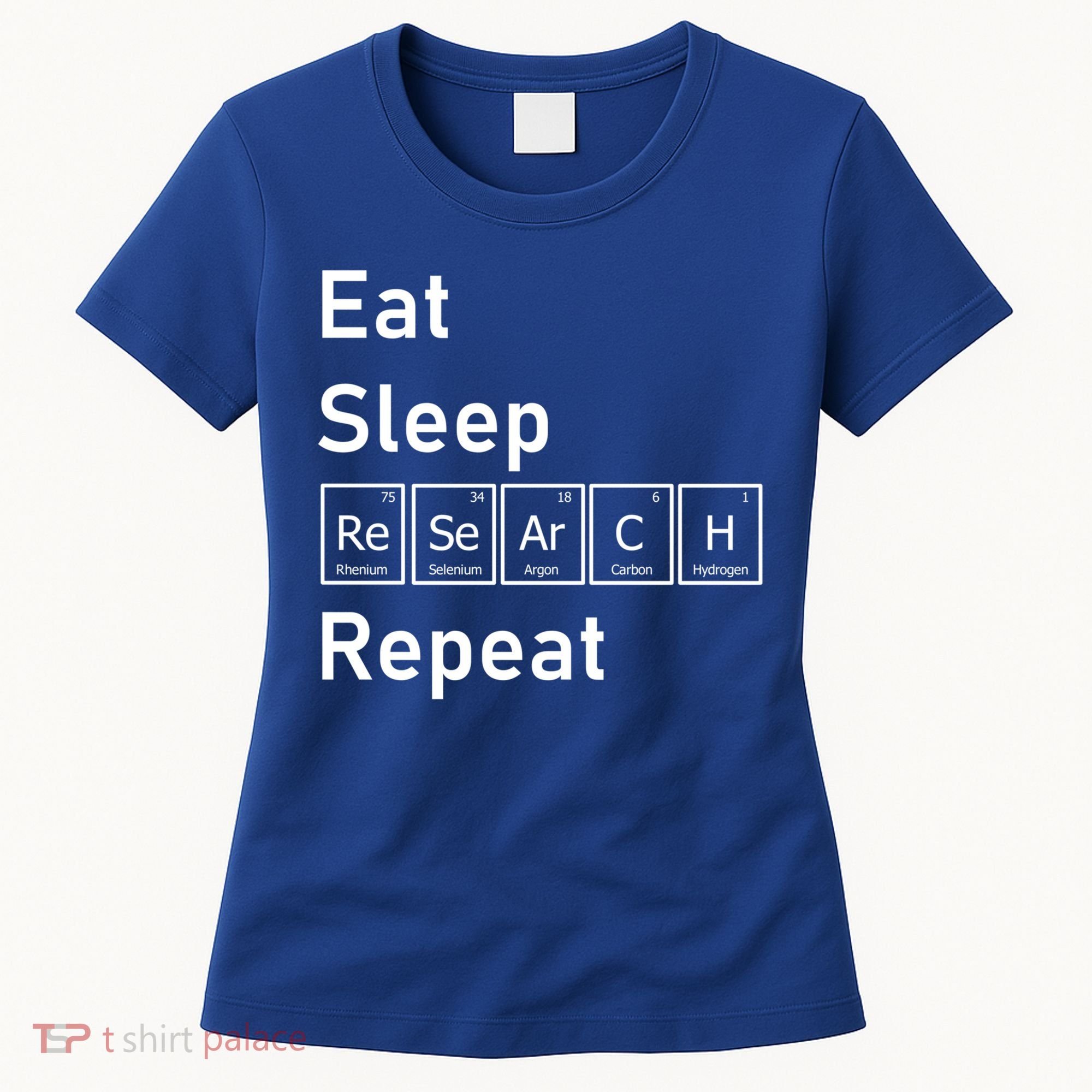 Eat Sleep Research Repeat Funny Science Chemistry Nerd Gift Women's T-Shirt