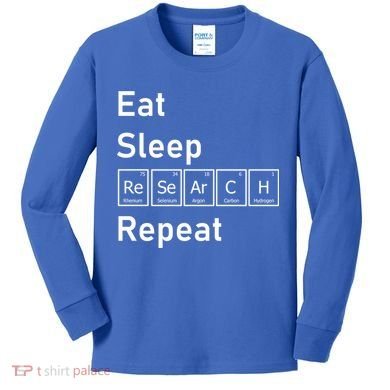 Eat Sleep Research Repeat Funny Science Chemistry Nerd Gift Kids Long Sleeve Shirt