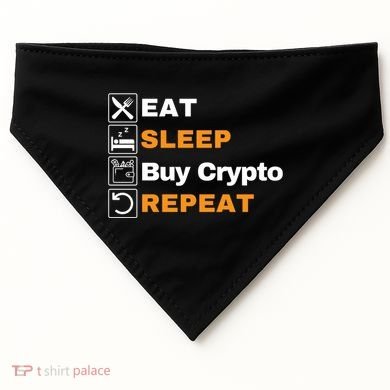 Eat Sleep Repeat Buy Crypto Bitcoin Blockchain Crypto USA-Made Doggie Bandana