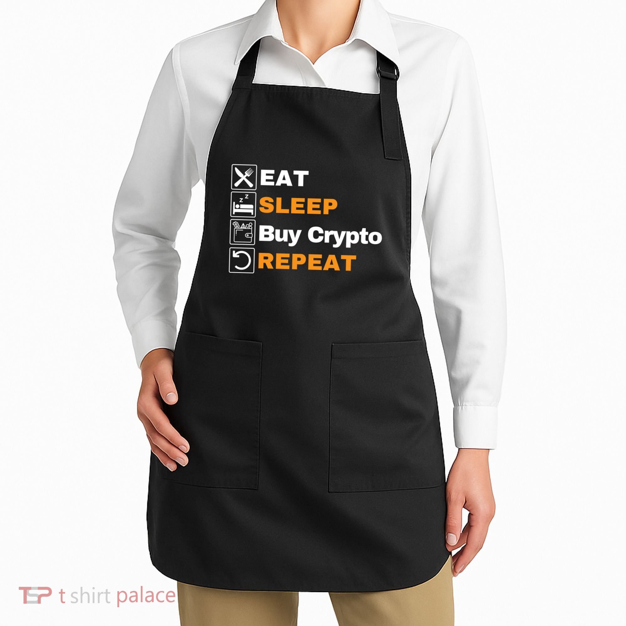 Eat Sleep Repeat Buy Crypto Bitcoin Blockchain Crypto Apron