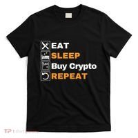Eat Sleep Repeat Buy Crypto Bitcoin Blockchain Crypto T-Shirt thumb 0
