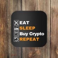 Eat Sleep Repeat Buy Crypto Bitcoin Blockchain Crypto Coaster thumb 0