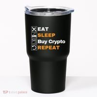 Eat Sleep Repeat Buy Crypto Bitcoin Blockchain Crypto Tumbler thumb 0