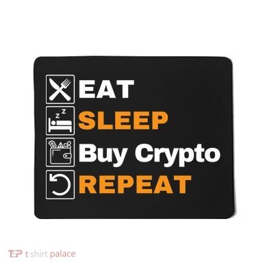 Eat Sleep Repeat Buy Crypto Bitcoin Blockchain Crypto Mousepad