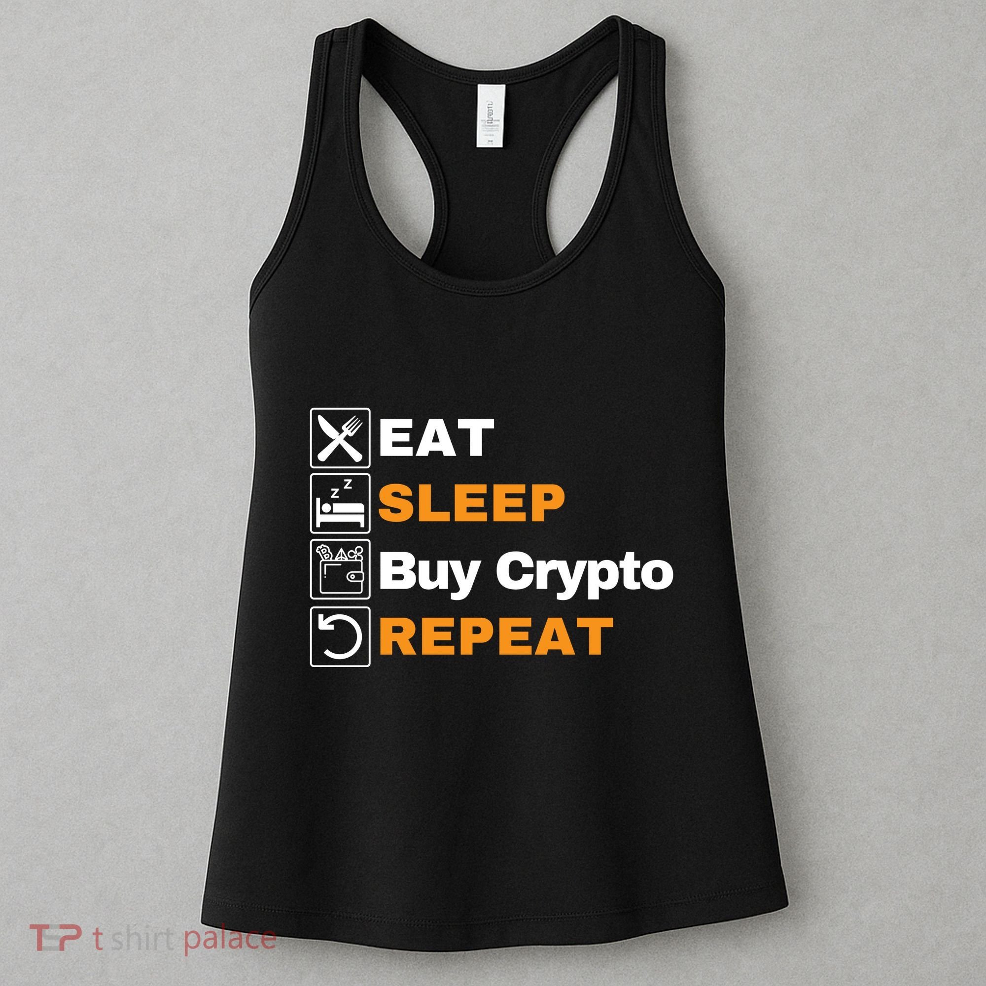 Eat Sleep Repeat Buy Crypto Bitcoin Blockchain Crypto Women's Tank Top