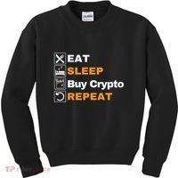 Eat Sleep Repeat Buy Crypto Bitcoin Blockchain Crypto Kids Sweatshirt thumb 0