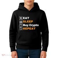 Eat Sleep Repeat Buy Crypto Bitcoin Blockchain Crypto Kids Hoodie thumb 4