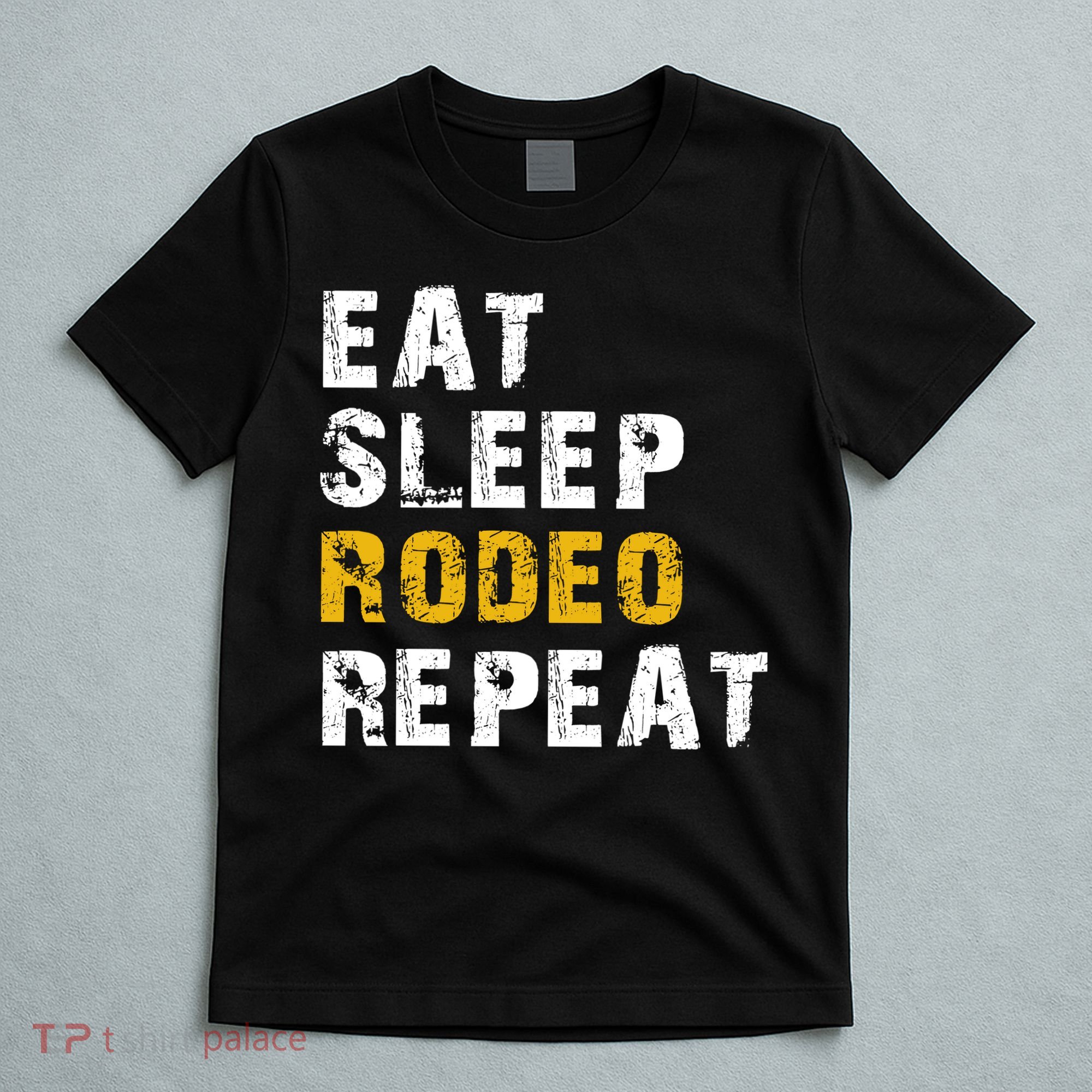 Eat Sleep Rodeo Repeat T-Shirt