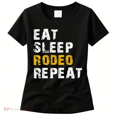 Eat Sleep Rodeo Repeat Women's T-Shirt