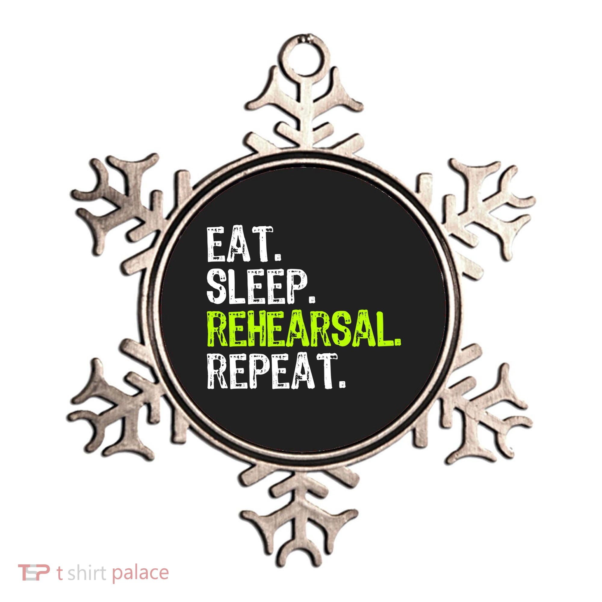 Eat Sleep Rehearsal Repeat Theatre Actor Theater Funny Gift Ornament