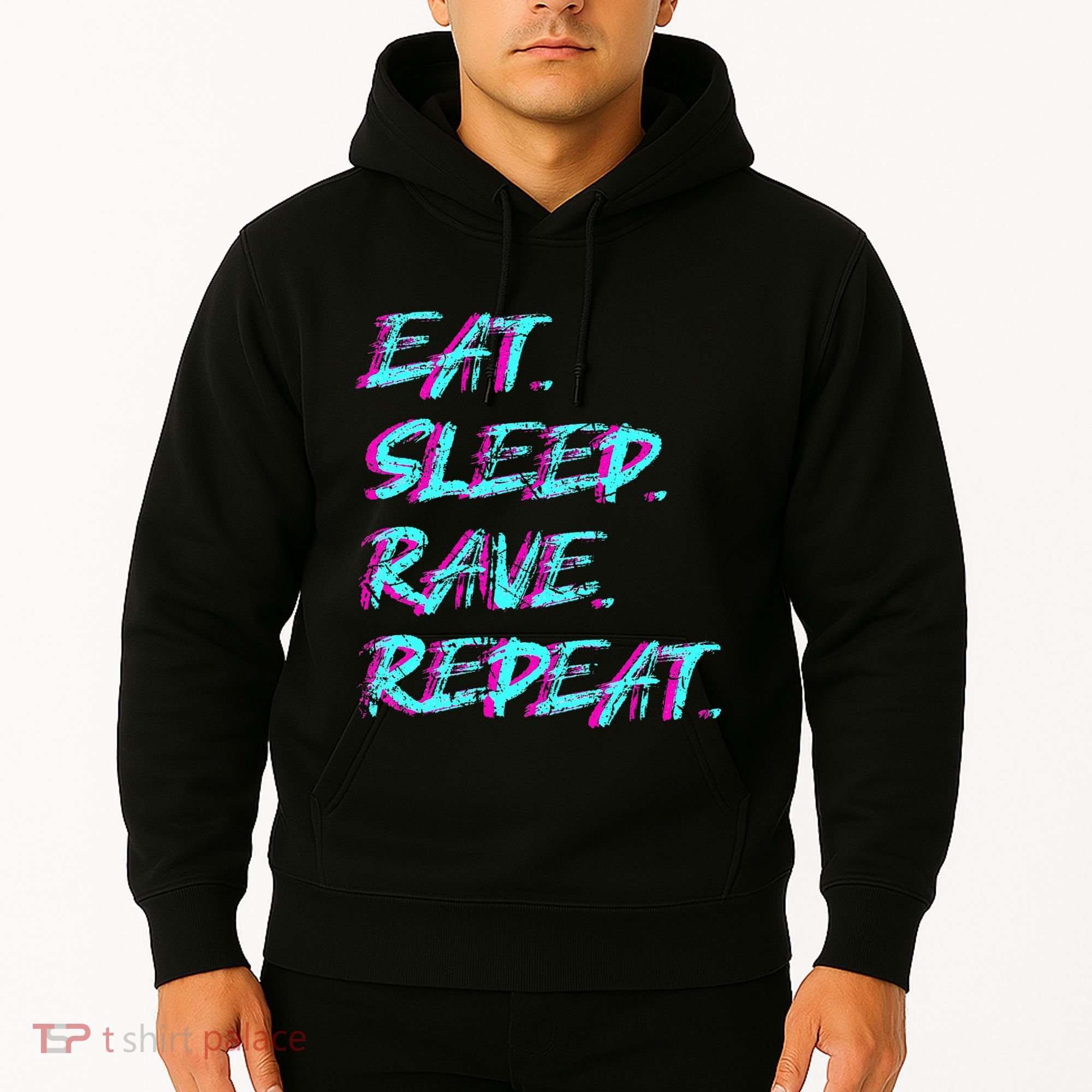 Eat Sleep Rave Repeat Hoodie