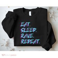 Eat Sleep Rave Repeat Sweatshirt thumb 2