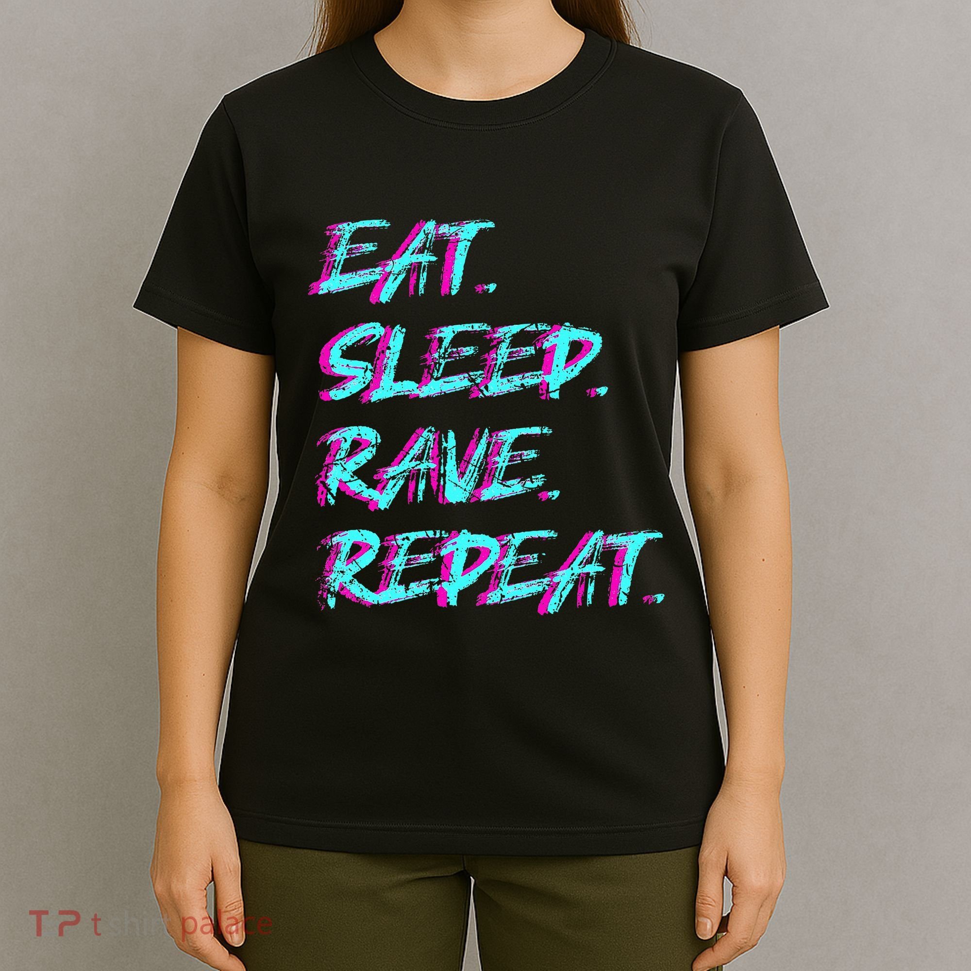 Eat Sleep Rave Repeat T-Shirt