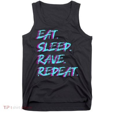 Eat Sleep Rave Repeat Tank Top