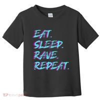 Eat Sleep Rave Repeat Toddler T-Shirt thumb 0