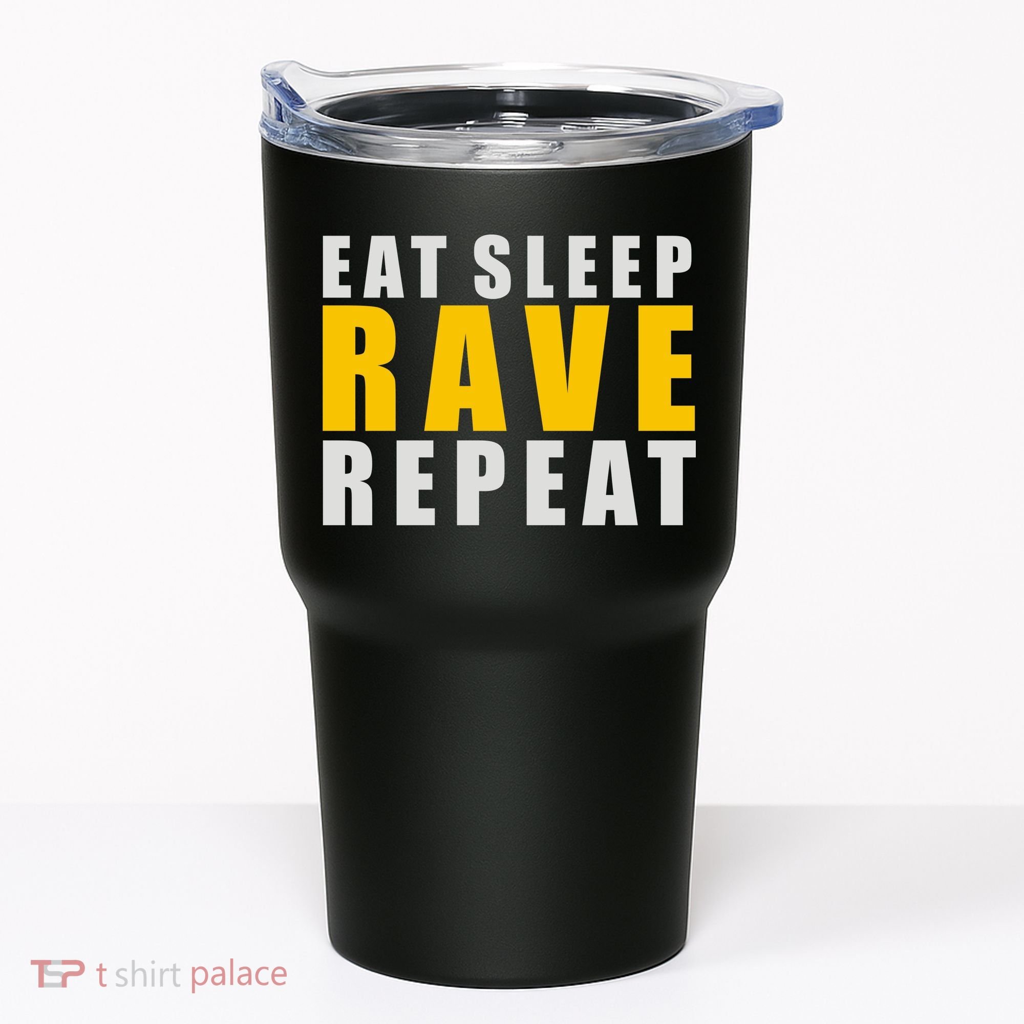 EAT SLEEP RAVE REPEAT Tumbler