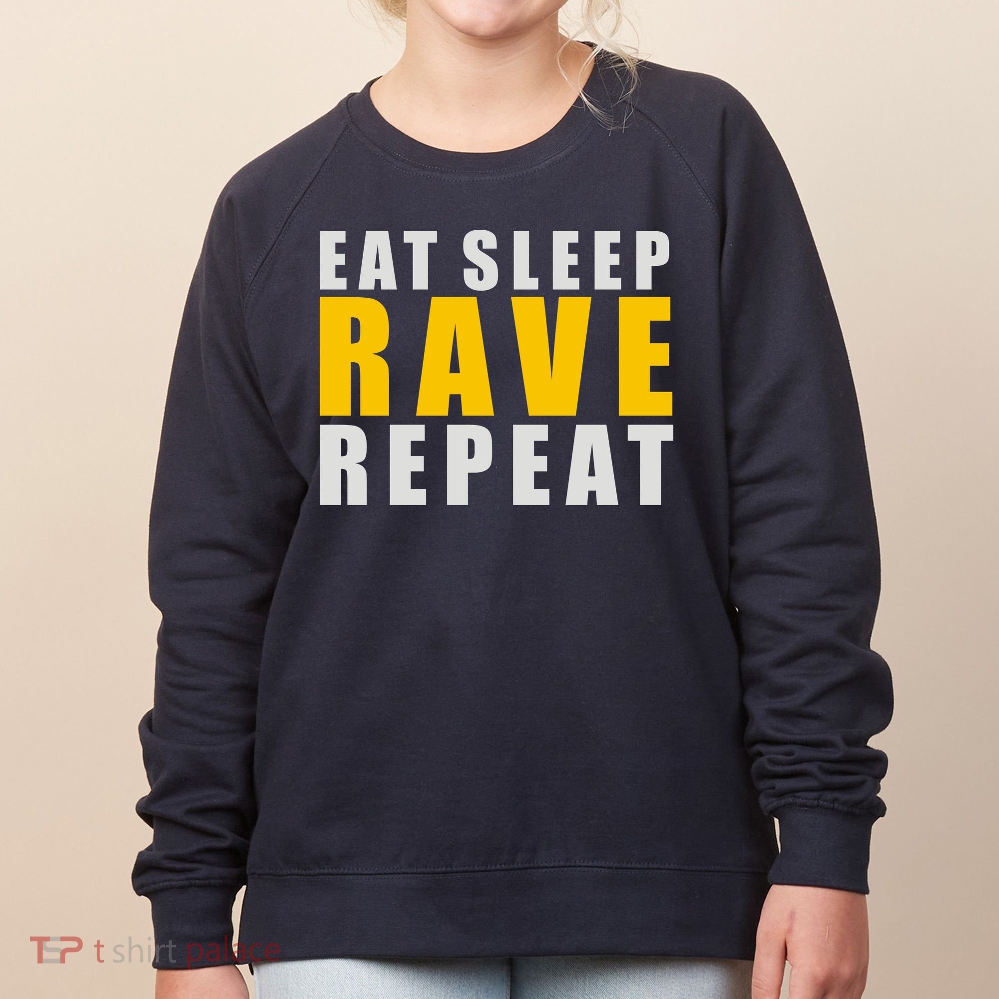 EAT SLEEP RAVE REPEAT Women's Sweatshirt