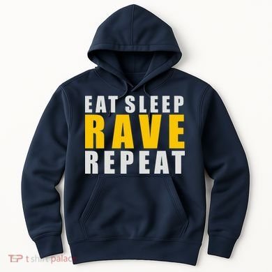 EAT SLEEP RAVE REPEAT Hoodie
