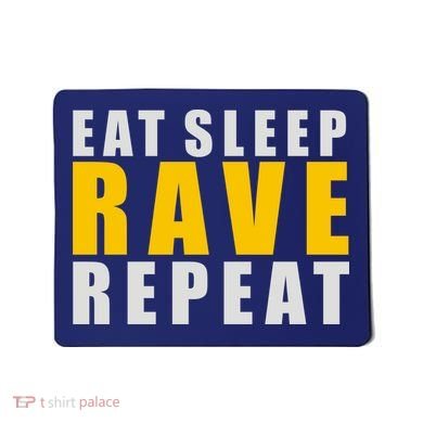 EAT SLEEP RAVE REPEAT Mousepad