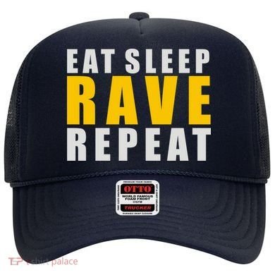 EAT SLEEP RAVE REPEAT Hat