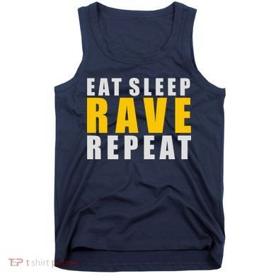 EAT SLEEP RAVE REPEAT Tank Top