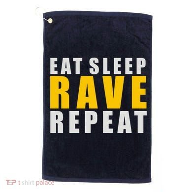 EAT SLEEP RAVE REPEAT Golf Towel