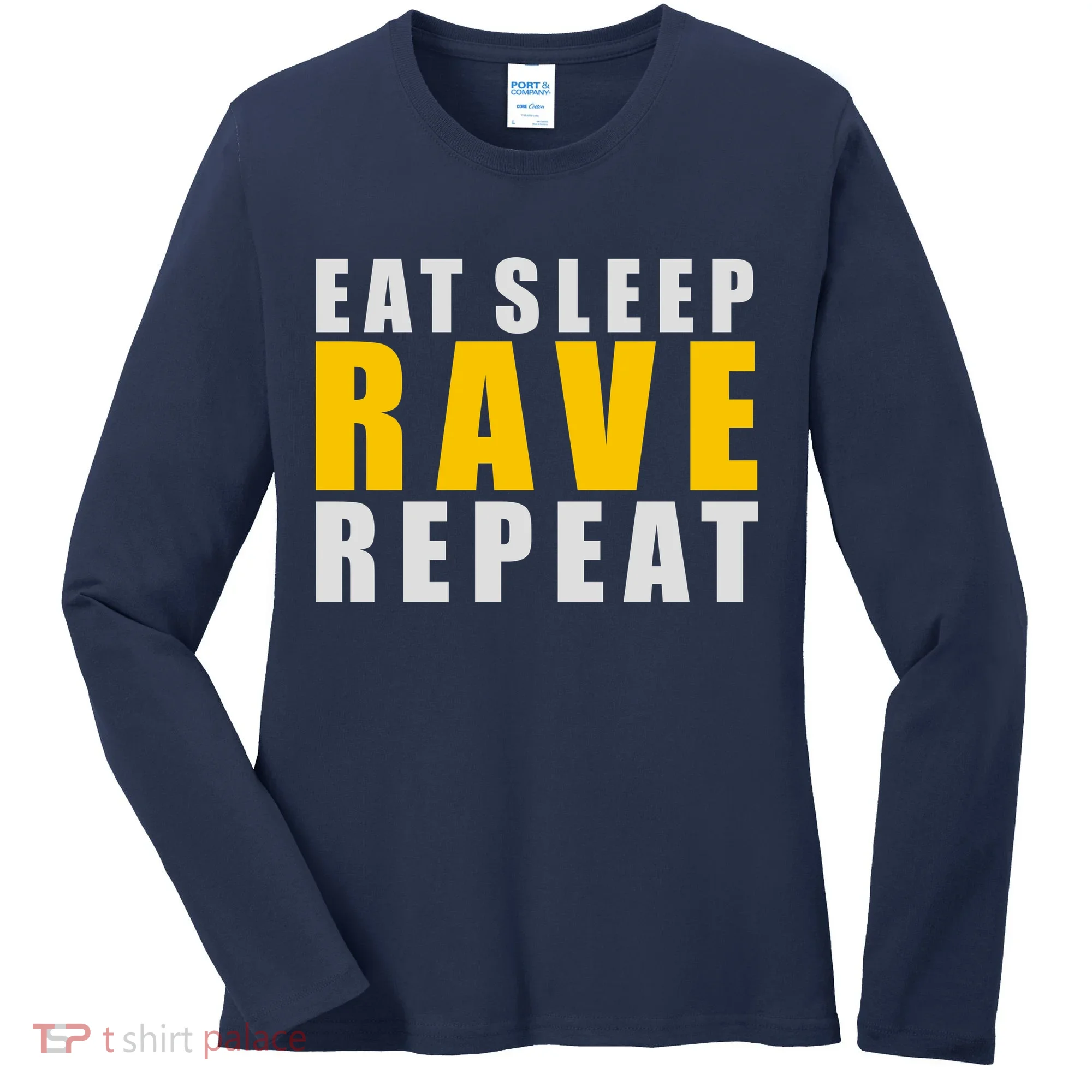 EAT SLEEP RAVE REPEAT Women's Long Sleeve Shirt