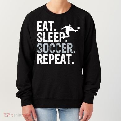 Eat Sleep Soccer Repeat - Soccer Graphic Women's Sweatshirt