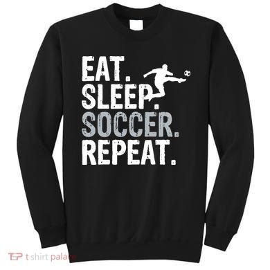 Eat Sleep Soccer Repeat - Soccer Graphic Sweatshirt