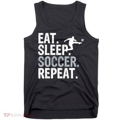 Eat Sleep Soccer Repeat - Soccer Graphic Tank Top