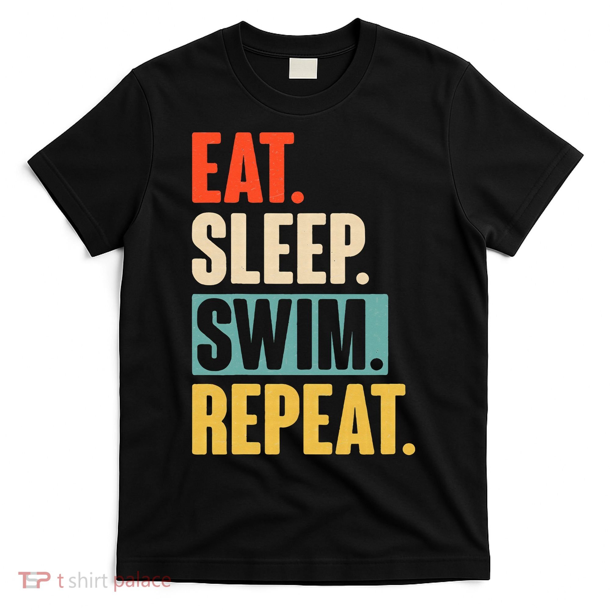 Eat Sleep Swim Repeat Funny Retro Vintage Swimming Swimmer T-Shirt