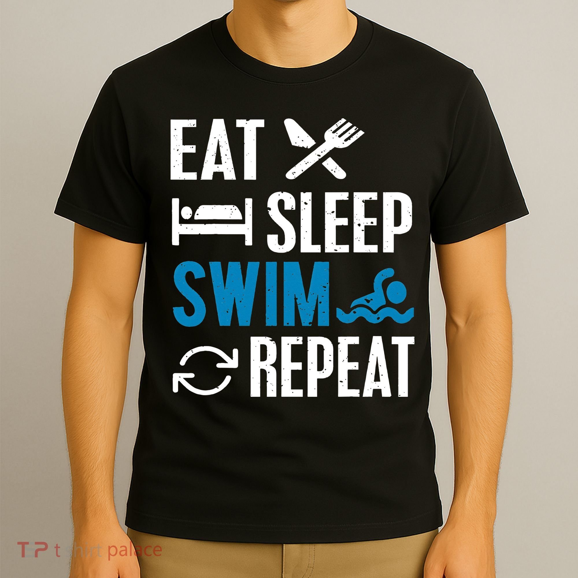 Eat Sleep Swim Repeat funny Swimming Lovers T-Shirt