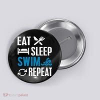 Eat Sleep Swim Repeat funny Swimming Lovers Button thumb 0